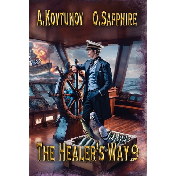 The Healer's Way (Book 9): A Portal Progression Fantasy Series, (Paperback)