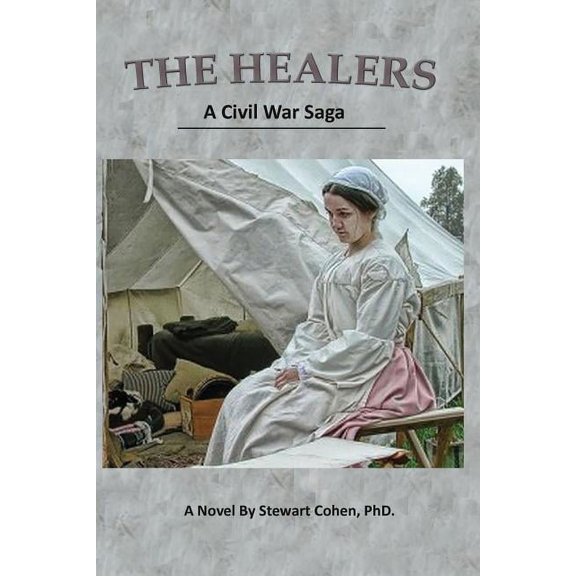 The Healers: A Civil War Saga