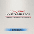 thumbnail image 1 of The Healing Academy (Short Books: Conquering Anxiety and Depression : Your Roadmap to Permanent Healing Without Meds* (Series #18) (Paperback), 1 of 1
