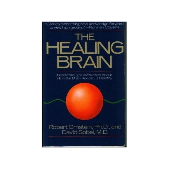 Pre-Owned The Healing Brain: Breakthrough Discoveries about How the Brain Keeps Us Healthy (Paperback) 0671662368 9780671662363