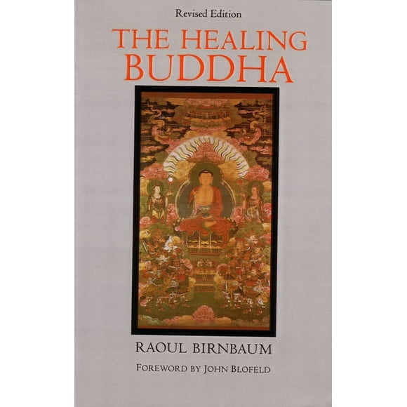 The Healing Buddha : Revised Edition (Paperback)