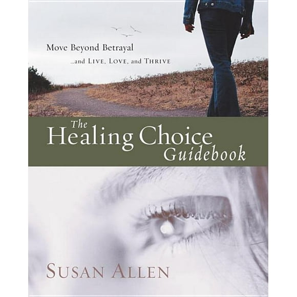 The Healing Choice Guidebook (Paperback)