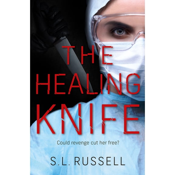 The Healing Knife: Could Revenge Cut Her Free?, (Paperback)
