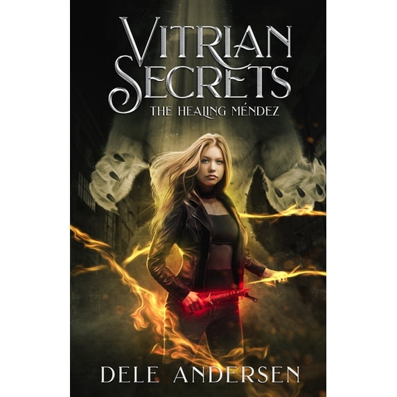The Healing Mndez Vitrian Secrets Paperback 1083182269 9781083182265 Dele Andersen, Dele Andersen