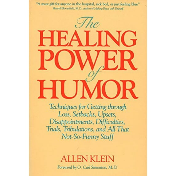 Pre-Owned The Healing Power of Humor: Techniques for Getting Through Loss, Setbacks, Upsets, Disappointments, Difficulties, Trials, Tribulations, and All That N (Paperback) 0874775191 9780874775198