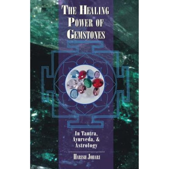 Pre-Owned The Healing Power of Gemstones: In Tantra, Ayurveda, and Astrology (Paperback) 0892816082 9780892816088