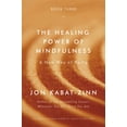 thumbnail image 1 of The Healing Power of Mindfulness: A New Way of Being, (Paperback), 1 of 1
