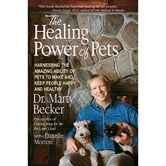 Pre-Owned The Healing Power of Pets: Harnessing the Amazing Ability of Pets to Make and Keep People Happy and Healthy (Paperback) 0786886919 9780786886913
