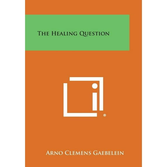 The Healing Question