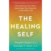 The Healing Self A Revolutionary New Plan to Supercharge Your Immunity and Stay Well for Life A Longevity Book, Paperback