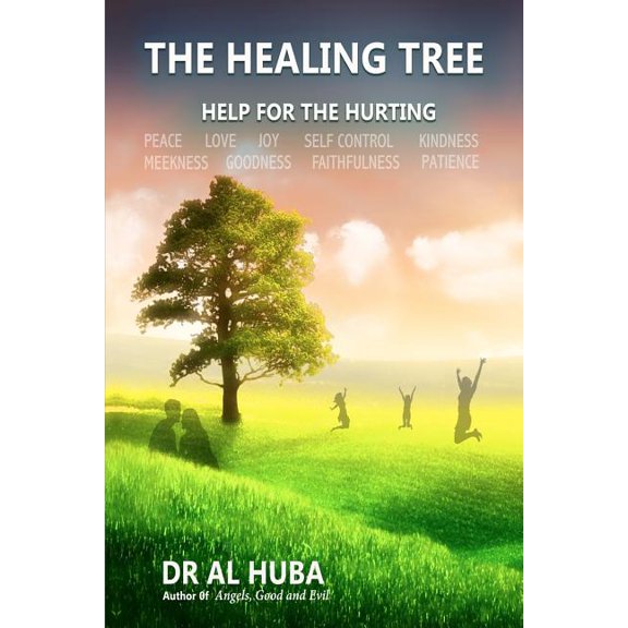 The Healing Tree: Help for the Hurting (Paperback) by Valerie McAninch, Al Huba