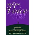 thumbnail image 1 of Pre-Owned The Healing Voice: Traditional and Contemporary Toning, Chanting and Singing (Paperback) 0895945711 9780895945716, 1 of 1