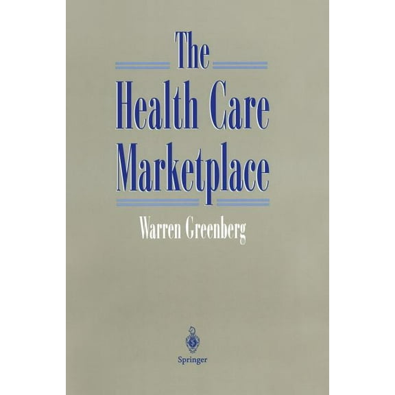 The Health Care Marketplace, (Paperback)
