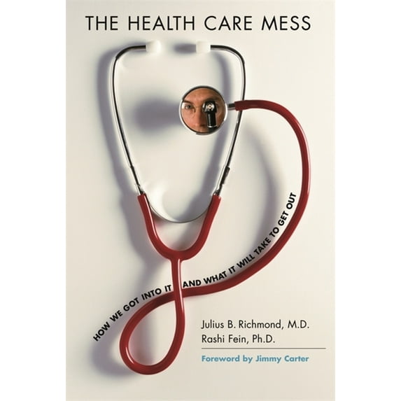 The Health Care Mess (Paperback)