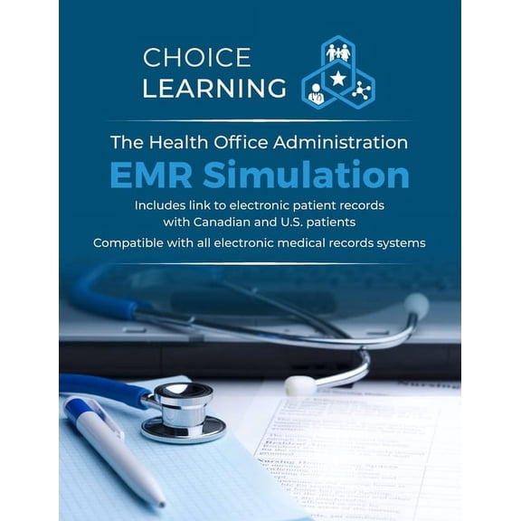 The Health Office Administration EMR Simulation: Includes link to electronic patient records with Canadian and U.S. pati, (Paperback)