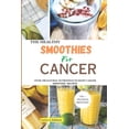 thumbnail image 1 of The Health Smoothies for Cancer (Paperback), 1 of 1