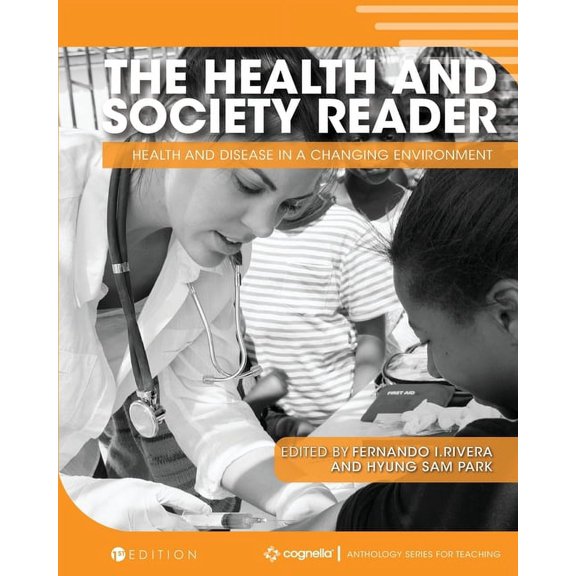 The Health and Society Reader: Health and Disease in a Changing Environment, (Paperback)