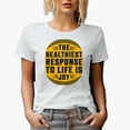 thumbnail image 1 of The Healthiest Response to Life Is Joy, White T-Shirt, 2XL, 1 of 5