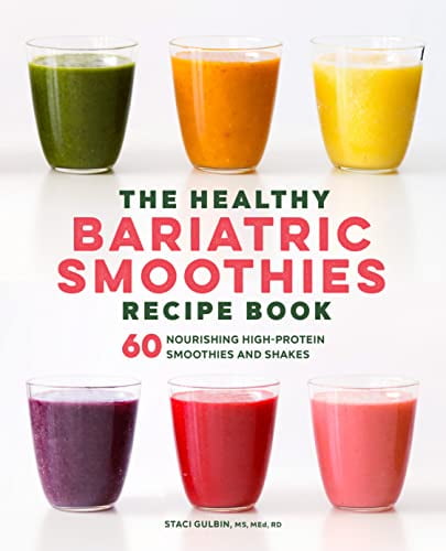 Pre-Owned The Healthy Bariatric Smoothies Recipe Book: 60 Nourishing High-Protein Smoothies and Shakes (Paperback) 1638787077 9781638787075