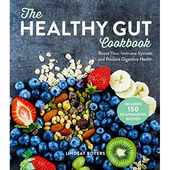 Pre-Owned The Healthy Gut Cookbook: Boost Your Immune System and Restore Digestive Health (Hardcover) 1435165985 9781435165984