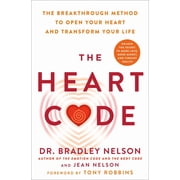 The Heart Code The Breakthrough Method to Open Your Heart and Transform Your Life Hardcover