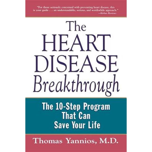 Pre-Owned The Heart Disease Breakthrough: 10-Step Program That Can Save Your Life Paperback Thomas Yannios M.D.