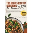 thumbnail image 1 of The Heart Healthy Cookbook For Seniors 2024 (Paperback), 1 of 1