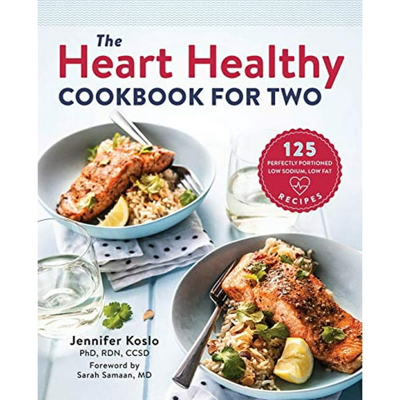 Pre-Owned The Heart Healthy Cookbook for Two: 125 Perfectly Portioned Low Sodium, Low Fat Recipes (Paperback) 1939754119 9781939754110