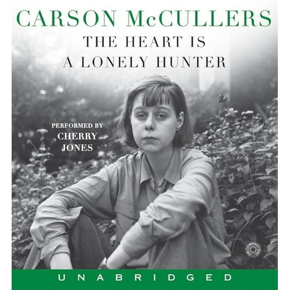 The Heart Is a Lonely Hunter CD (Audiobook) by Carson McCullers, Cherry Jones