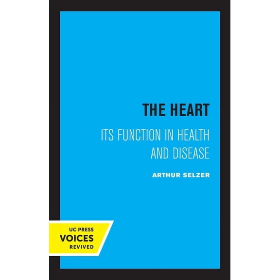 The Heart: Its Function in Health and Disease, (Paperback)