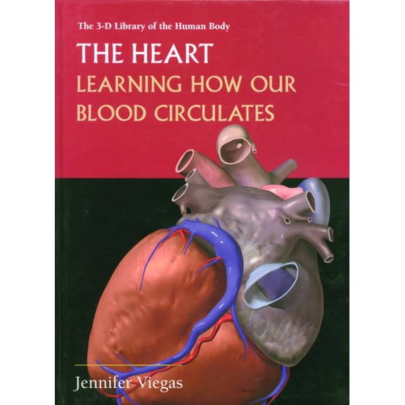 Pre-Owned The Heart: Learning How Our Blood Circulates (3-D Library of the Human Body), 9780823935321, 0823935329, Paperback, 1 edition