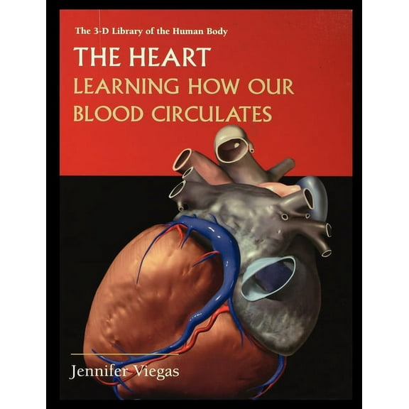 The Heart: Learning How Our Blood Circulates, (Paperback)