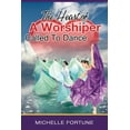 thumbnail image 1 of The Heart Of A Worshiper Called To Dance, (Paperback), 1 of 1