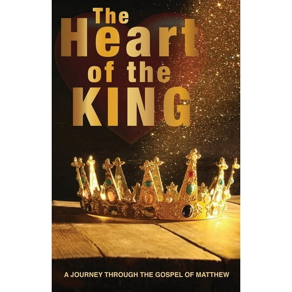 The Heart Of The King: The Quest Begins..., (Paperback)