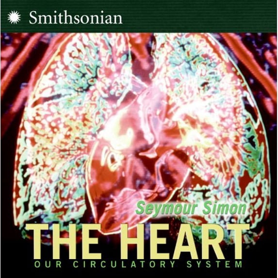 Pre-Owned The Heart: Our Circulatory System (Hardcover) 0060877200 9780060877200
