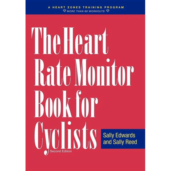 The Heart Rate Monitor Book for Cyclists (Paperback) by Sally Edwards, Sally Reed
