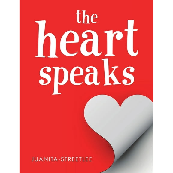 The Heart Speaks, (Paperback)