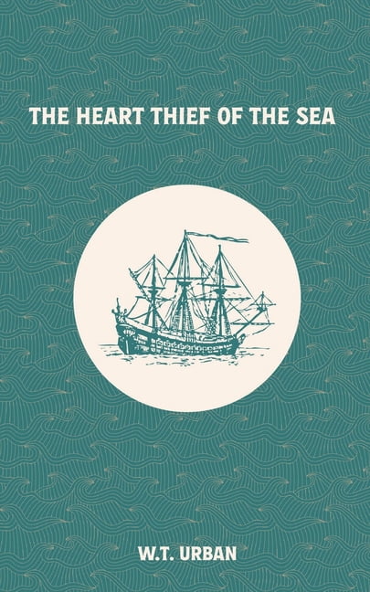 The Heart Thief of the Sea, (Paperback)