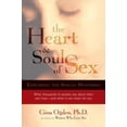 thumbnail image 1 of Pre-Owned The Heart and Soul of Sex: Exploring the Sexual Mysteries (Paperback) 159030456X 9781590304563, 1 of 1