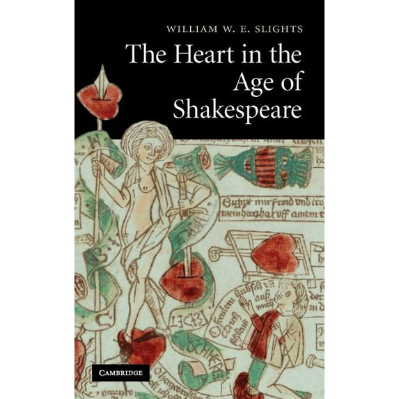 The Heart in the Age of Shakespeare, (Hardcover)