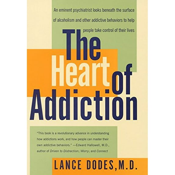 Pre-Owned The Heart of Addiction : A New Approach to Understanding and Managing Alcoholism and Other Addictive Behaviors (Hardcover) 9780060198114