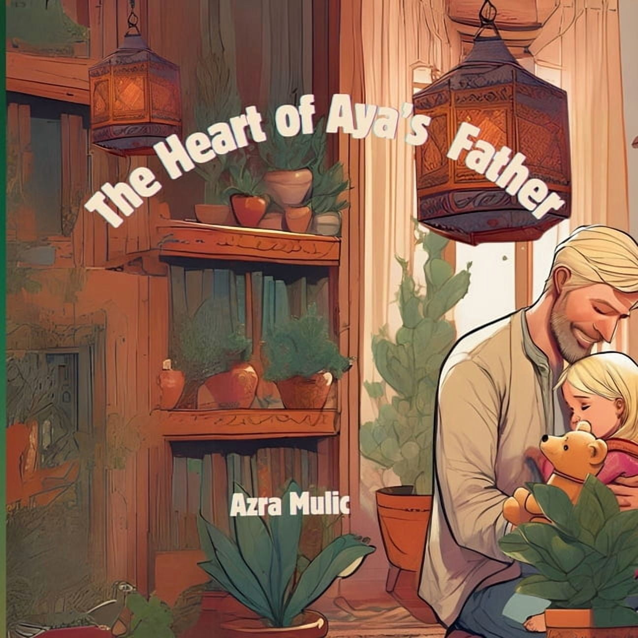 The Heart of Aya's Father, (Paperback)