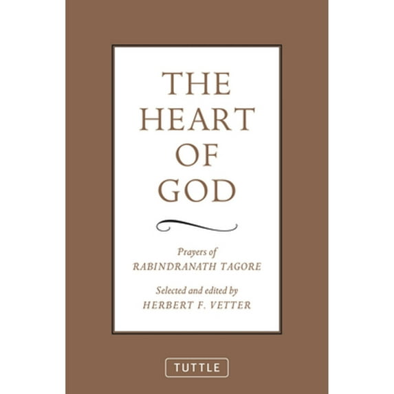 Pre-Owned The Heart of God: Prayers of Rabindranath Tagore (Paperback) 0804835764 9780804835763