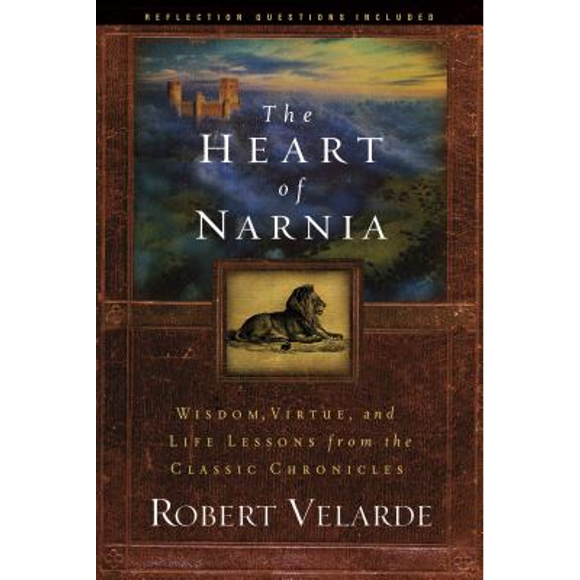 Pre-Owned The Heart of Narnia: Wisdom, Virtue, and Life Lessons from the Classic Chronicles (Paperback) 1600062385 9781600062384
