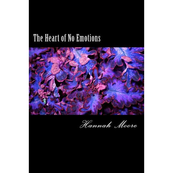 The Heart of No Emotions, (Paperback)
