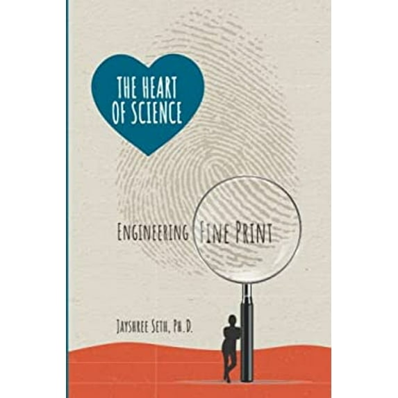 Pre-Owned The Heart of Science: Engineering Fine Print (Paperback) 0578369958 9780578369952
