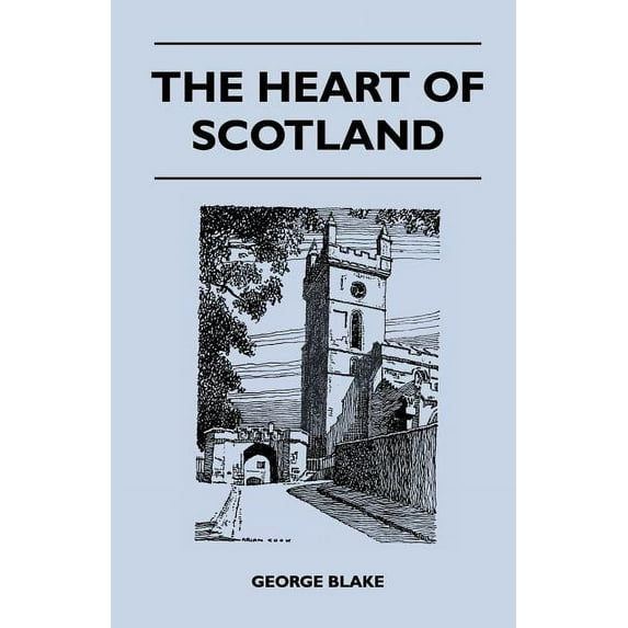 The Heart of Scotland (Paperback)
