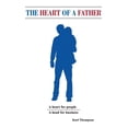thumbnail image 1 of The Heart of a Father: A Head for Business and a Heart for People, (Paperback), 1 of 1