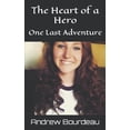 thumbnail image 1 of The Heart of a Hero: One Last Adventure, (Paperback), 1 of 1