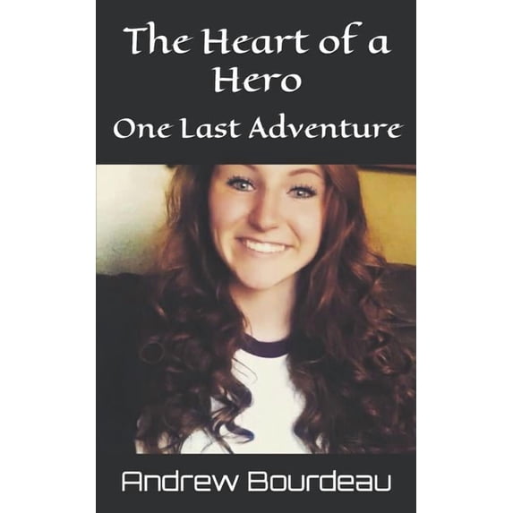 The Heart of a Hero: One Last Adventure, (Paperback)